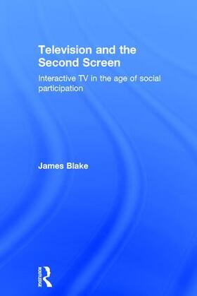 Blake |  Television and the Second Screen | Buch |  Sack Fachmedien