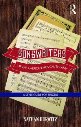 Hurwitz |  Songwriters of the American Musical Theatre | Buch |  Sack Fachmedien