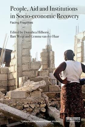 Hilhorst / Weijs / van der Haar |  People, Aid and Institutions in Socio-economic Recovery | Buch |  Sack Fachmedien