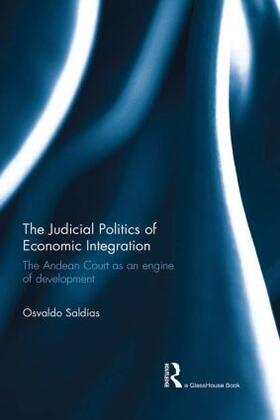 Saldias |  The Judicial Politics of Economic Integration | Buch |  Sack Fachmedien