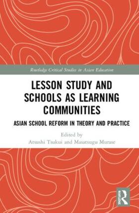 Tsukui / Murase |  Lesson Study and Schools as Learning Communities | Buch |  Sack Fachmedien