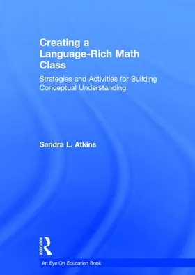 Atkins |  Creating a Language-Rich Math Class | Buch |  Sack Fachmedien