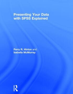 Hinton / McMurray |  Presenting Your Data with SPSS Explained | Buch |  Sack Fachmedien