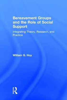 Hoy |  Bereavement Groups and the Role of Social Support | Buch |  Sack Fachmedien