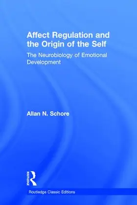 Schore |  Affect Regulation and the Origin of the Self | Buch |  Sack Fachmedien