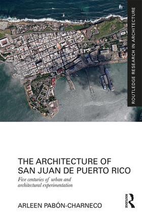 Pabon-Charneco |  The Architecture of San Juan de Puerto Rico | Buch |  Sack Fachmedien