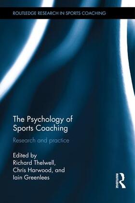 Thelwell / Harwood / Greenlees |  The Psychology of Sports Coaching | Buch |  Sack Fachmedien