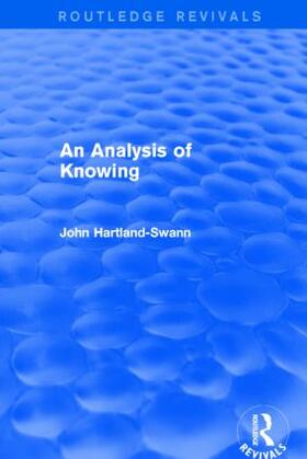 Hartland-Swann |  An Analysis of Knowing | Buch |  Sack Fachmedien