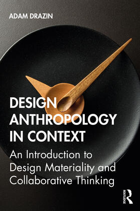 Drazin |  Design Anthropology in Context | Buch |  Sack Fachmedien