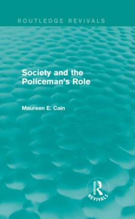 Cain |  Society and the Policeman's Role | Buch |  Sack Fachmedien