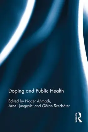 Ahmadi / Ljungqvist / Svedsäter |  Doping and Public Health | Buch |  Sack Fachmedien