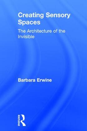 Erwine |  Creating Sensory Spaces | Buch |  Sack Fachmedien