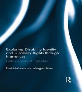 Malhotra / Rowe |  Exploring Disability Identity and Disability Rights through Narratives | Buch |  Sack Fachmedien