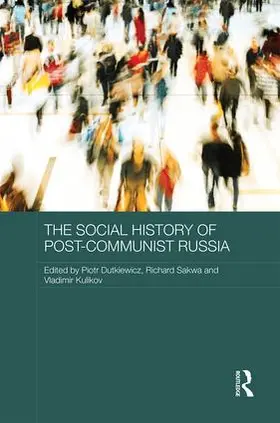 Dutkiewicz / Richard / Vladimir |  The Social History of Post-Communist Russia | Buch |  Sack Fachmedien