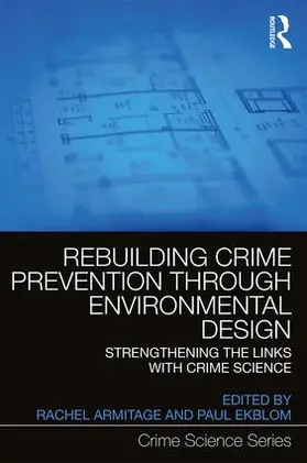 Armitage / Ekblom |  Rebuilding Crime Prevention Through Environmental Design | Buch |  Sack Fachmedien