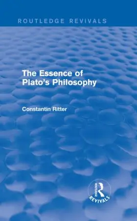 Ritter |  The Essence of Plato's Philosophy | Buch |  Sack Fachmedien