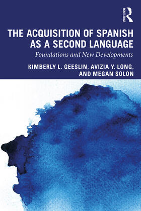 Geeslin / Long / Solon |  The Acquisition of Spanish as a Second Language | Buch |  Sack Fachmedien