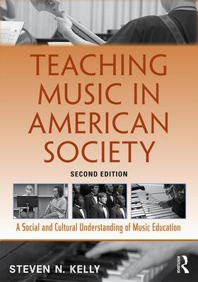 Kelly |  Teaching Music in American Society | Buch |  Sack Fachmedien