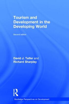 Telfer / Sharpley |  Tourism and Development in the Developing World | Buch |  Sack Fachmedien