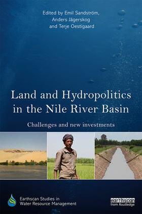 Sandstrom / Jagerskog / Oestigaard |  Land and Hydropolitics in the Nile River Basin | Buch |  Sack Fachmedien