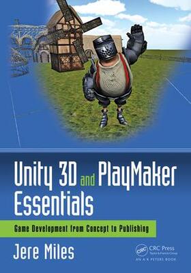 Miles |  Unity 3D and Playmaker Essentials | Buch |  Sack Fachmedien
