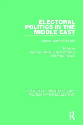 Landau / O¿zbudun / Özbudun |  Electoral Politics in the Middle East | Buch |  Sack Fachmedien