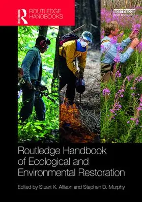 Allison / Murphy |  Routledge Handbook of Ecological and Environmental Restoration | Buch |  Sack Fachmedien