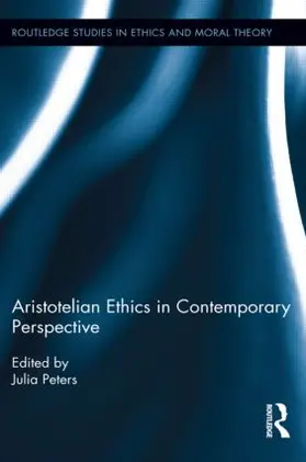 Peters |  Aristotelian Ethics in Contemporary Perspective | Buch |  Sack Fachmedien