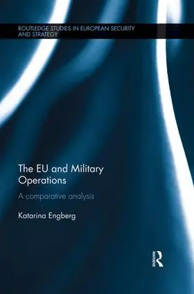 Engberg |  The EU and Military Operations | Buch |  Sack Fachmedien