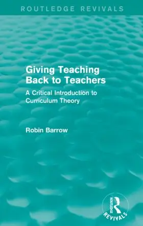 Barrow |  Giving Teaching Back to Teachers | Buch |  Sack Fachmedien