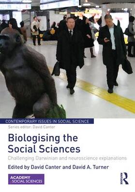Canter / Turner |  Biologising the Social Sciences | Buch |  Sack Fachmedien
