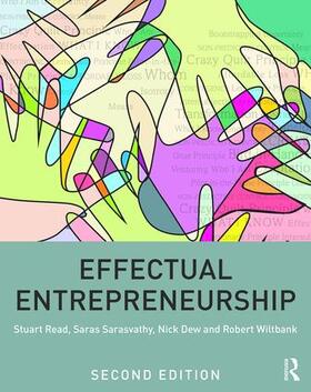 Dew / Read / Wiltbank |  Effectual Entrepreneurship | Buch |  Sack Fachmedien