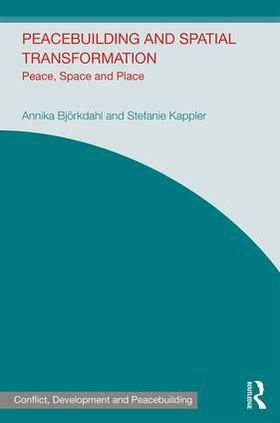 Bjorkdahl / Kappler |  Peacebuilding and Spatial Transformation | Buch |  Sack Fachmedien