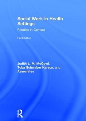 McCoyd / Schwaber Kerson |  Social Work in Health Settings | Buch |  Sack Fachmedien