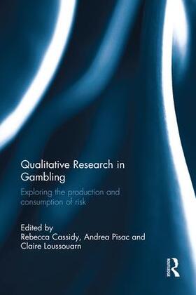 Cassidy / Pisac / Loussouarn |  Qualitative Research in Gambling | Buch |  Sack Fachmedien