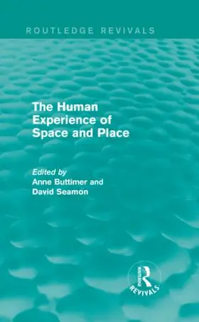 Buttimer / Seamon |  The Human Experience of Space and Place | Buch |  Sack Fachmedien