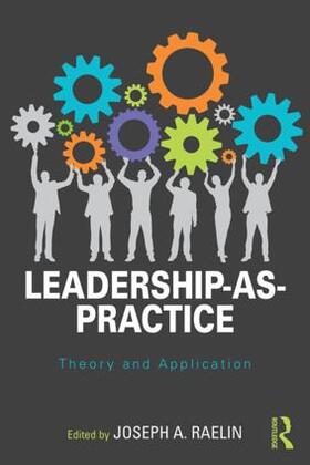 Raelin |  Leadership-as-Practice | Buch |  Sack Fachmedien