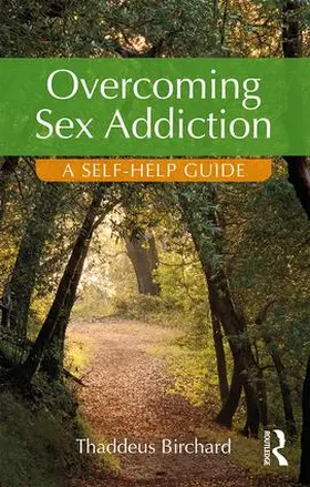 Birchard |  Overcoming Sex Addiction | Buch |  Sack Fachmedien