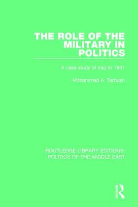 Tarbush |  The Role of the Military in Politics | Buch |  Sack Fachmedien