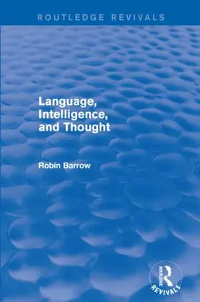 Barrow |  Language, Intelligence, and Thought | Buch |  Sack Fachmedien