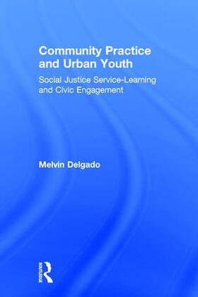 Delgado |  Community Practice and Urban Youth | Buch |  Sack Fachmedien