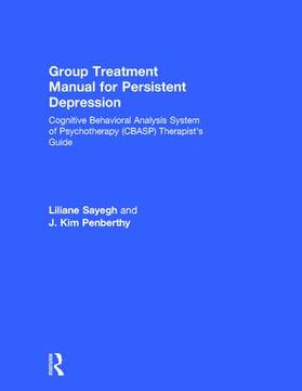 Sayegh / Penberthy |  Group Treatment Manual for Persistent Depression | Buch |  Sack Fachmedien