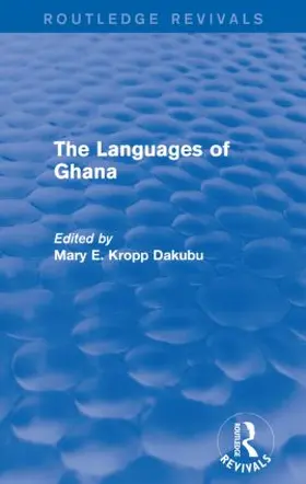 Kropp Dakubu |  The Languages of Ghana | Buch |  Sack Fachmedien