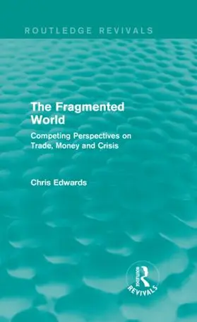 Edwards |  The Fragmented World | Buch |  Sack Fachmedien