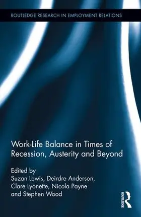 Lewis / Anderson / Lyonette |  Work-Life Balance in Times of Recession, Austerity and Beyond | Buch |  Sack Fachmedien