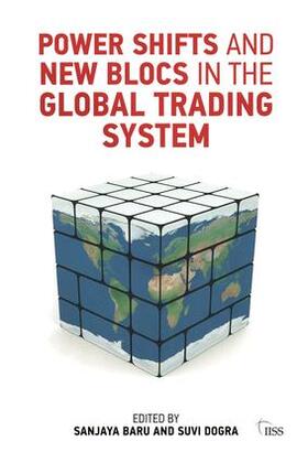 Baru |  Power Shifts and New Blocs in the Global Trading System | Buch |  Sack Fachmedien