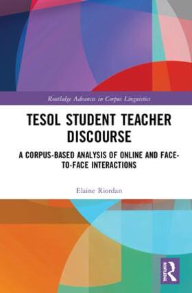 Riordan |  TESOL Student Teacher Discourse | Buch |  Sack Fachmedien