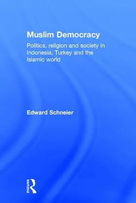 Schneier |  Muslim Democracy | Buch |  Sack Fachmedien