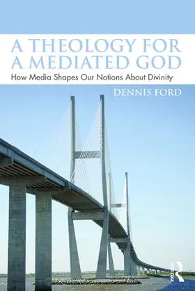 Ford |  A Theology for a Mediated God | Buch |  Sack Fachmedien