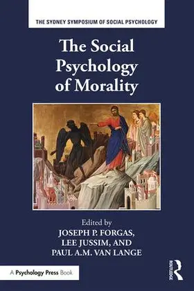 Forgas / Jussim / Van Lange |  The Social Psychology of Morality | Buch |  Sack Fachmedien